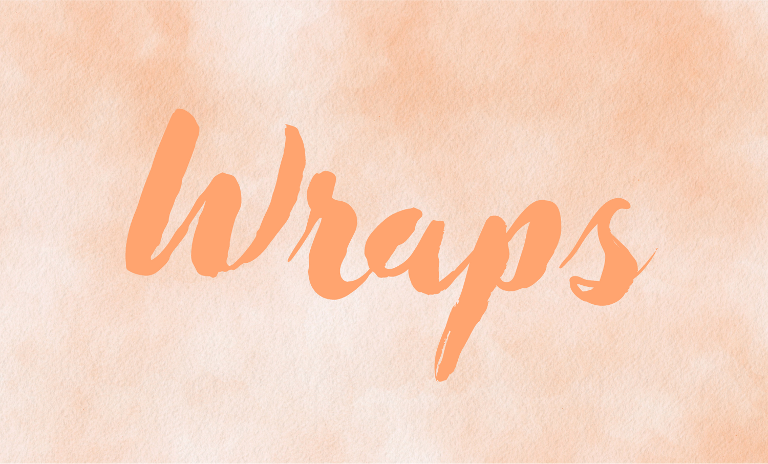 Wraps
